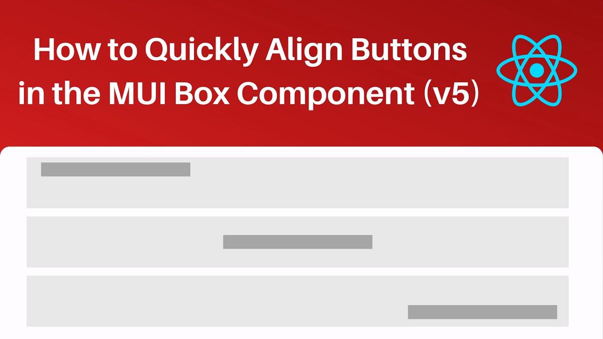 'Video thumbnail for How to Quickly Align Buttons in the MUI Box Component (v5)'