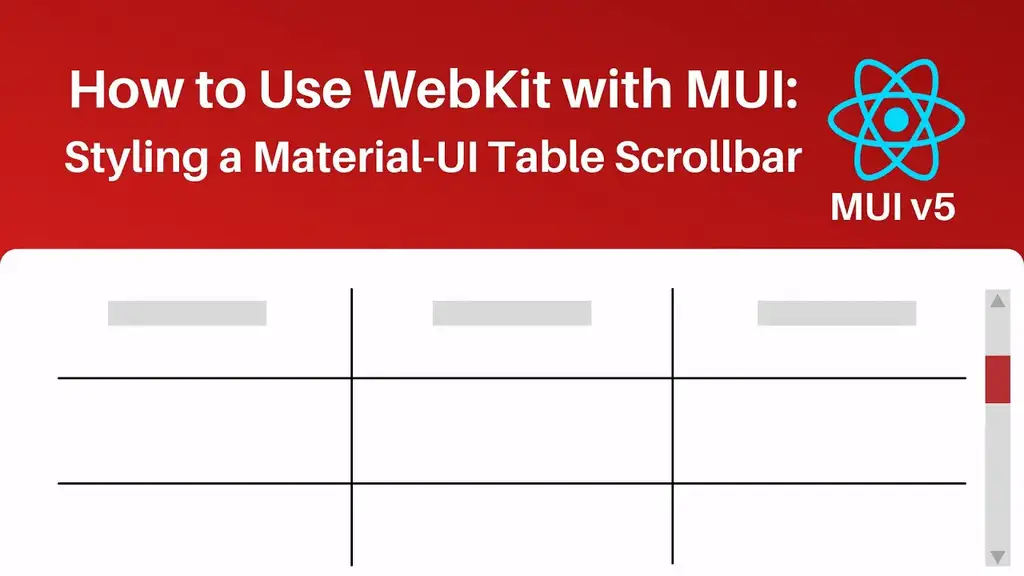 'Video thumbnail for How to Use WebKit with Material-UI: Styling a Material-UI Table Scrollbar'