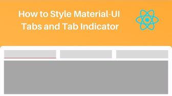 'Video thumbnail for How To Style MUI Tabs and Tab Indicator'