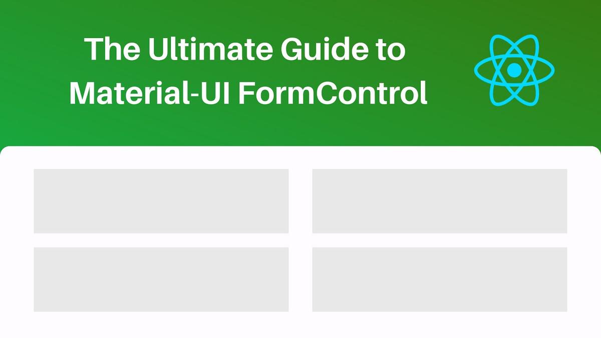 'Video thumbnail for The Ultimate Guide to Material-UI FormControl: 3 Examples'